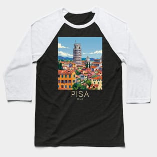 A Pop Art Travel Print of Pisa - Italy Baseball T-Shirt